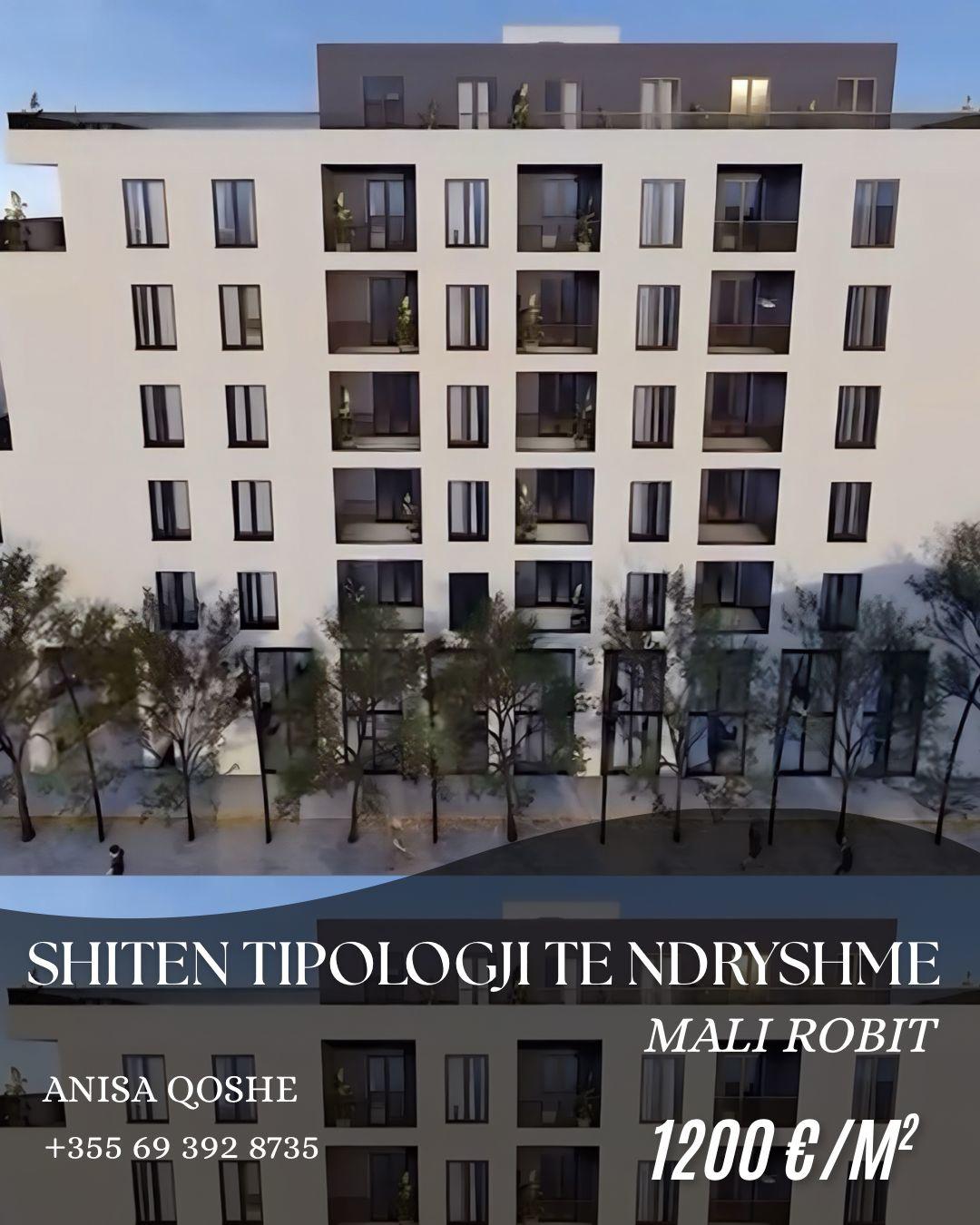 SHITEN APARTAMENTE ME TIPOLOGJI TE NDRYSHME,MALI ROBIT – Durrës